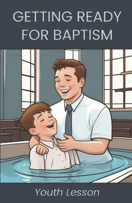 Getting Ready for Baptism: Youth Lesson